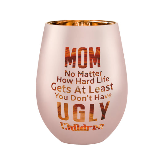 Mom Gifts From Daughters Sons - Mom Wine Glass -Mothers Day Birthday Christmas Gifts for Mom - At Least You Don’t Have Ugly Children